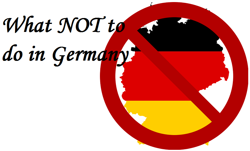 what not to do in germany
